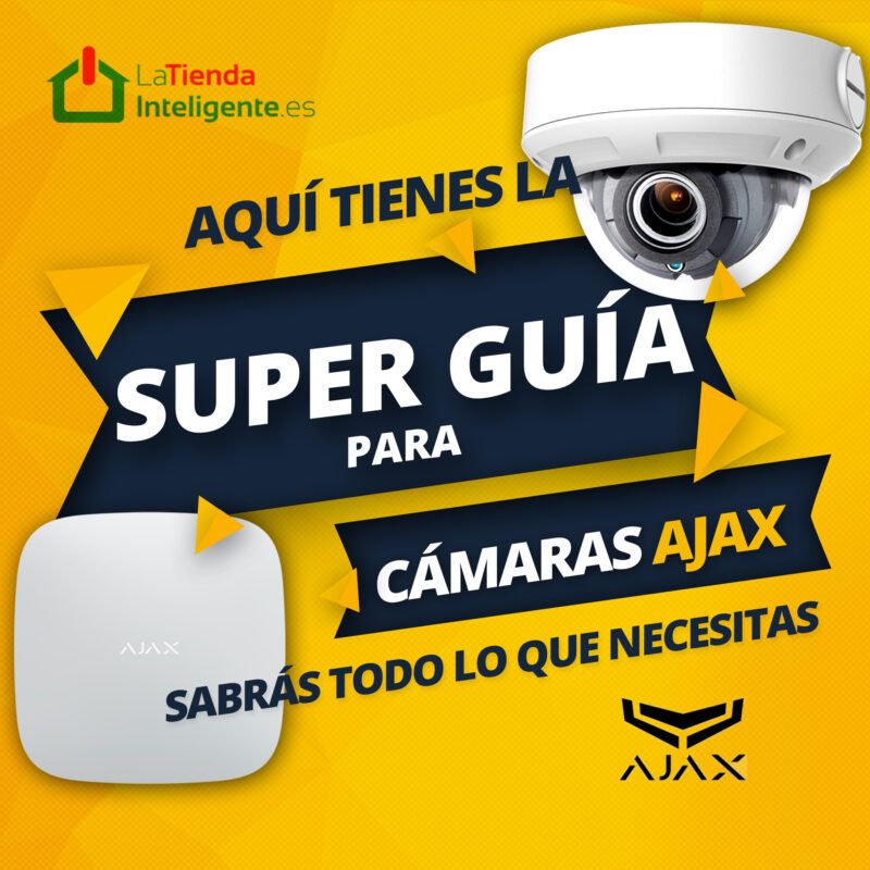 SUPER GUÍA sobre las CÁMARAS de la ALARMA AJAX